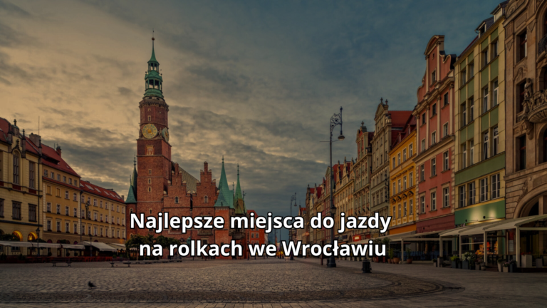 Najlepsze miejsca do jazdy na rolkach we Wrocławiu
